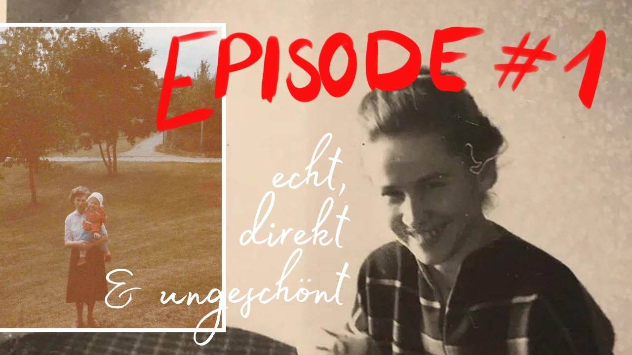 Echt, Direkt & Ungeschönt – Episode #001